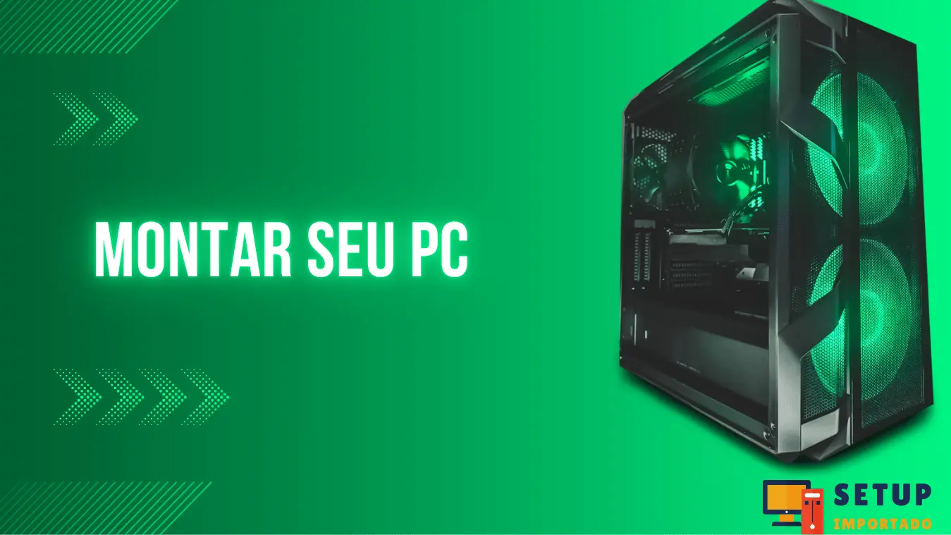 banner com slogan: montar seu pc
